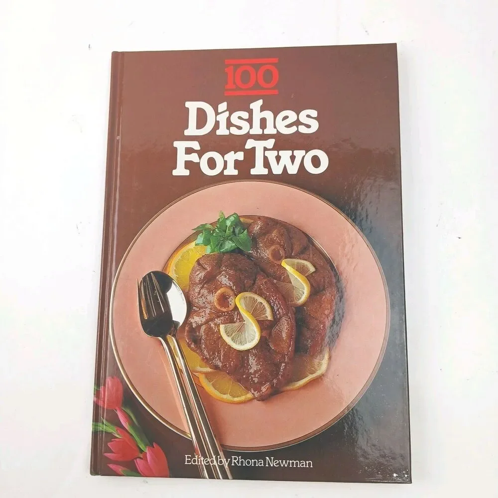 100 Dishes for Two Cookbook By Rhona Newman